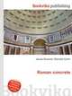 Roman concrete, Jesse Russell,Ronald Cohn 