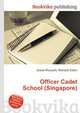 Officer Cadet School (Singapore), Jesse Russell,Ronald Cohn 