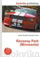 Raceway Park (Minnesota), Jesse Russell,Ronald Cohn 
