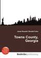 Towns County, Georgia, Jesse Russell,Ronald Cohn 