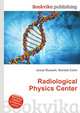 Radiological Physics Center, Jesse Russell,Ronald Cohn 