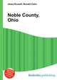 Noble County, Ohio, Jesse Russell,Ronald Cohn 