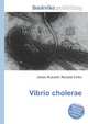 Vibrio cholerae, Jesse Russell,Ronald Cohn 