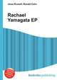 Rachael Yamagata EP, Jesse Russell,Ronald Cohn 