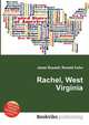 Rachel, West Virginia, Jesse Russell,Ronald Cohn 