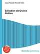 Selection de Grains Nobles, Jesse Russell,Ronald Cohn 