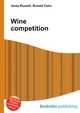 Wine competition, Jesse Russell,Ronald Cohn 