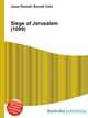 Siege of Jerusalem (1099), Jesse Russell,Ronald Cohn 