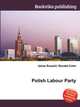 Polish Labour Party, Jesse Russell,Ronald Cohn 