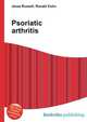 Psoriatic arthritis, Jesse Russell,Ronald Cohn 