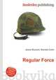 Regular Force, Jesse Russell,Ronald Cohn 