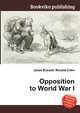 Opposition to World War I, Jesse Russell,Ronald Cohn 