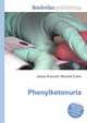 Phenylketonuria, Jesse Russell,Ronald Cohn 