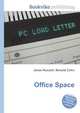 Office Space, Jesse Russell,Ronald Cohn 