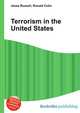 Terrorism in the United States, Jesse Russell,Ronald Cohn 