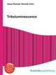 Triboluminescence, Jesse Russell,Ronald Cohn 
