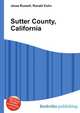 Sutter County, California, Jesse Russell,Ronald Cohn 