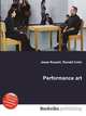 Performance art, Jesse Russell,Ronald Cohn 