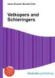 Vetkopers and Schieringers, Jesse Russell,Ronald Cohn 