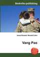 Vang Pao, Jesse Russell,Ronald Cohn 