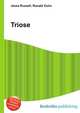 Triose, Jesse Russell,Ronald Cohn 