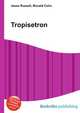 Tropisetron, Jesse Russell,Ronald Cohn 