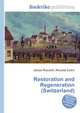 Restoration and Regeneration (Switzerland), Jesse Russell,Ronald Cohn 
