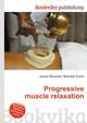 Progressive muscle relaxation, Jesse Russell,Ronald Cohn 