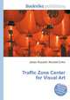 Traffic Zone Center for Visual Art, Jesse Russell,Ronald Cohn 