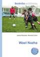 Wael Nazha, Jesse Russell,Ronald Cohn 