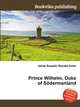 Prince Wilhelm, Duke of Sodermanland, Jesse Russell,Ronald Cohn 