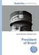 President of Brazil, Jesse Russell,Ronald Cohn 