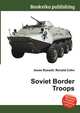 Soviet Border Troops, Jesse Russell,Ronald Cohn 