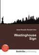 Westinghouse Sign, Jesse Russell,Ronald Cohn 