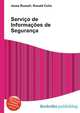 Servi?o de Informa??es de Seguran?a, Jesse Russell,Ronald Cohn 