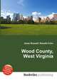 Wood County, West Virginia, Jesse Russell,Ronald Cohn 
