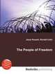The People of Freedom, Jesse Russell,Ronald Cohn 
