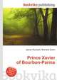 Prince Xavier of Bourbon-Parma, Jesse Russell,Ronald Cohn 