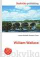 William Wallace, Jesse Russell,Ronald Cohn 