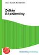 Zoltan Boszormeny, Jesse Russell,Ronald Cohn 