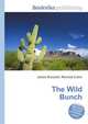 The Wild Bunch, Jesse Russell,Ronald Cohn 