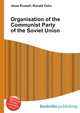 Organisation of the Communist Party of the Soviet Union, Jesse Russell,Ronald Cohn 