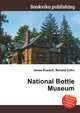 National Bottle Museum, Jesse Russell,Ronald Cohn 