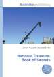 National Treasure: Book of Secrets, Jesse Russell,Ronald Cohn 