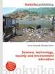 Science, technology, society and environment education, Jesse Russell,Ronald Cohn 