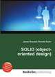 SOLID (object-oriented design), Jesse Russell,Ronald Cohn 
