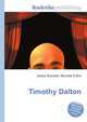 Timothy Dalton, Jesse Russell,Ronald Cohn 