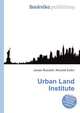 Urban Land Institute, Jesse Russell,Ronald Cohn 