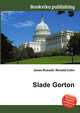 Slade Gorton, Jesse Russell,Ronald Cohn 