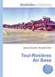 Toul-Rosieres Air Base, Jesse Russell,Ronald Cohn 